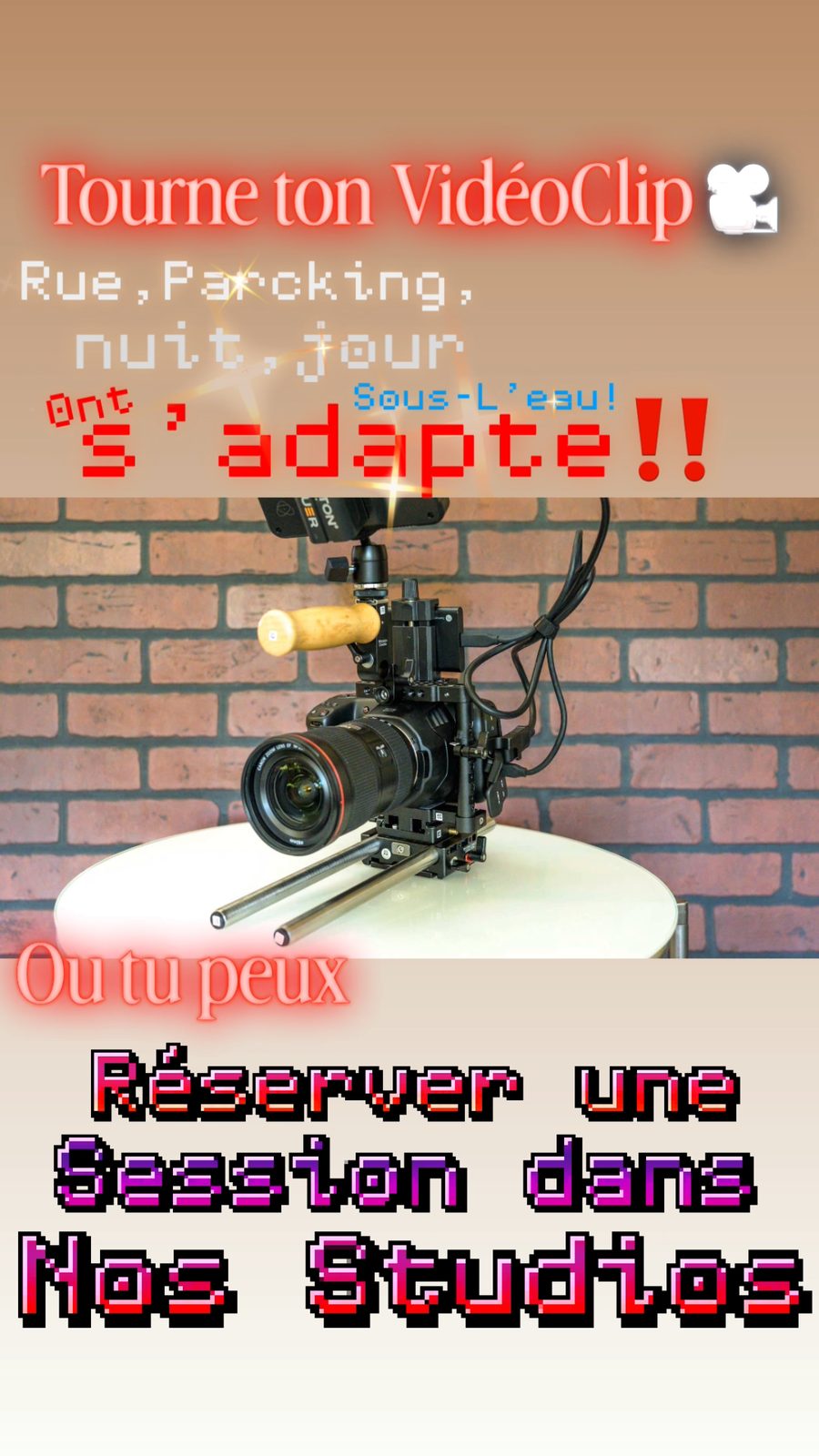 Affiche promo : « Tourne ton vidéoclip — rue, parking, nuit, jour, sous l'eau, on s'adapte ! Ou tu peux réserver une session dans nos studios. »